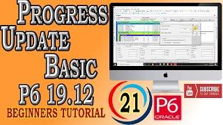 How to Update Progress  | Primavera P6 | 19.12 |  Beginners Tutorial