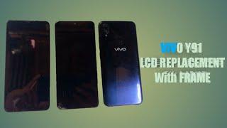 VIVO Y91 LCD REPLACEMENT WITH FRAME