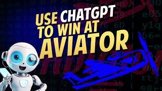 How To Use Chat GPT To Win At Aviator (Test & Strategies)