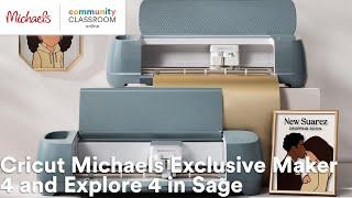 Online Class: Cricut Michaels Exclusive Maker 4 and Explore 4 in Sage | Michaels