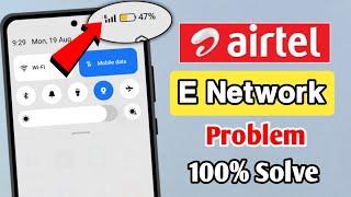 airtel e network problem | airtel sim network problem | airtel network problem | e network problem