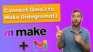 How to Connect a Personal Gmail Account to Make (Integromat)