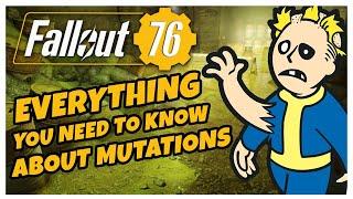 EVERYTHING You Need To Know about MUTATIONS in Fallout 76