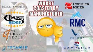 Worst Roller Coasters by Manufacturer