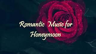 Romantic Music for Honeymoon