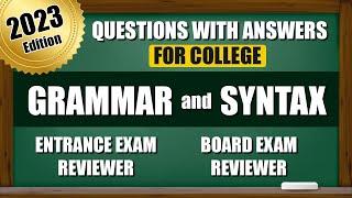 Entrance Exam for College Reviewer 2023 - English Grammar and Syntax | Common Questions with Answers