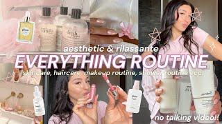 EVERYTHING ROUTINE 🫧🪄‍️ haircare, skincare, makeup & more | aesthetic & no talking!!