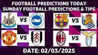 FOOTBALL PREDICTIONS TODAY 02/03/2025 SOCCER PREDICTIONS TODAY | BETTING TIPS, #footballpredictions