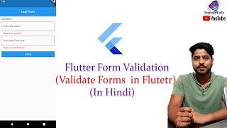 Flutter Forms And Validation | Form Validation in Flutter || IN HINDI ||