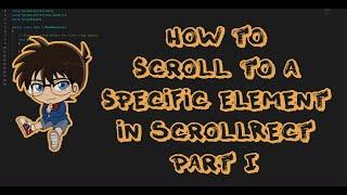 How to scroll to a specific element in ScrollRect Part I/II