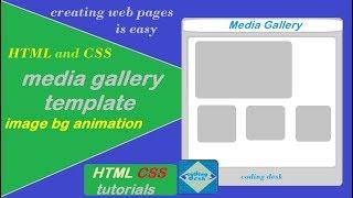 creating media gallery template| html and css|image background animation|animation for blank image