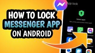 HOW TO LOCK MESSENGER APP ON ANDROID