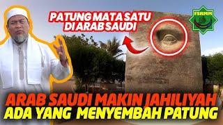 Arab Saudi Kembali Jahiliyah, Bahkan ada yang Menyembah Patung - Ustadz Zulkifli M Ali UZMA