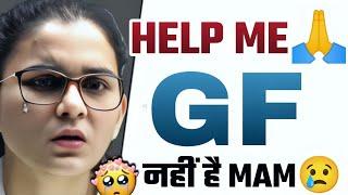 HIMANSHI SINGH REACTED ON " GIRLFRIEND NHI HAI , PLEASE HELP ME" 