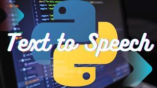 How to create a text to speech app in Python