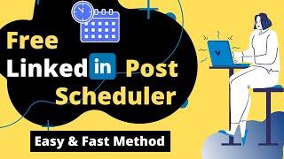 How to Schedule Posts on Linkedin | Free Linkedin Post Scheduler [Hindi] - MyBlogMantra.com