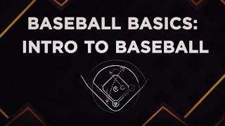 Intro to Baseball! A baseball explainer for those trying to get into the sport (Baseball Basics)