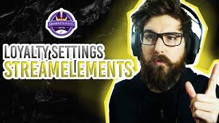 Streamelements Loyalty Settings Quick Guide | Streamelements Tutorial 2021