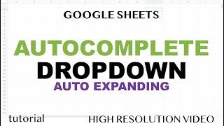 Autocomplete Drop-Down List - Google Sheets