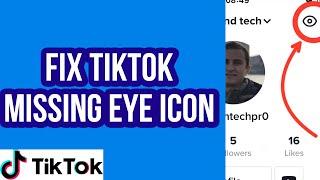 Fixing TikTok Missing Eye Icon / Profile Views History Icon!