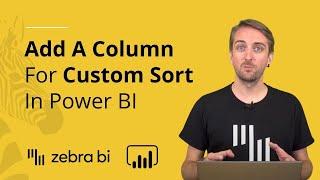 How To Manually Add A Sorting Column In Power BI || Zebra BI Knowledge Base