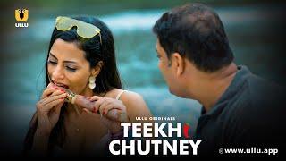 Bete Ki Dost Bani Best Friend | Teekhi Chutney | Part - 1 | Ullu Originals | Subscribe Ullu App Now