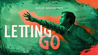 Audio Innovation – Letting Go