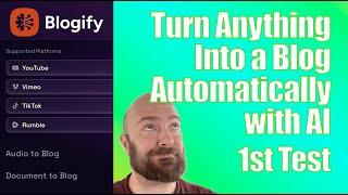 Blogify Review: Effortless Video-to-Blog Conversion