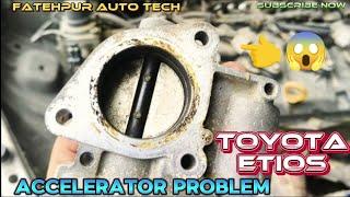 Toyota Etios Accelerator problem | Accelerator kaam nahi kar rha h | @MasterMindTech