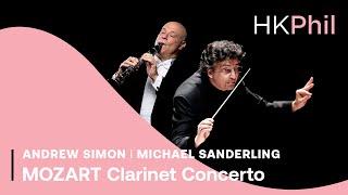 Mozart: Clarinet Concerto | Andrew Simon | Michael Sanderling / HKPhil