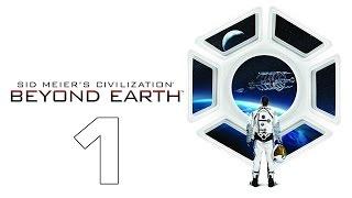 Civilization: Beyond Earth #1 - Новое начало