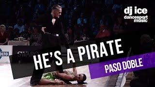 PASO DOBLE | Dj Ice - He's A Pirate (from Pirates of the Caribbean)