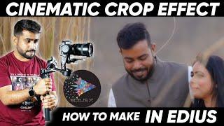 How To Make Trending Cinematic Crop Effect in Edius 7,8,9,10 - Best Effect for Wedding Editing