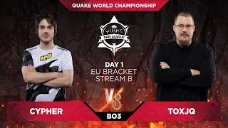 cypher vs toxjq - Quake World Championship 2020 - Day 1 - Stream B