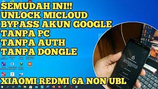 unlock akun mi redmi 6a, tanpa auth, tanpa pc