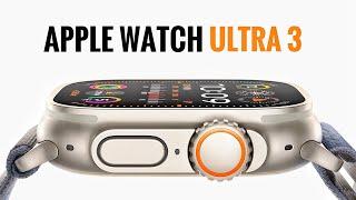 Apple Watch Ultra 3 - HUGE UPGRADE! 