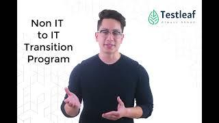 Become an Expert in Non IT to IT Transformation | Testleaf