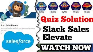 Slack Sales Elevate || Salesforce Trailhead || Quiz Solution