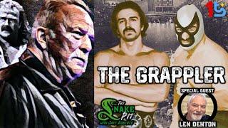 The Snake Pit Ep. 92: The Grappler - with Special Guest, Len Denton!