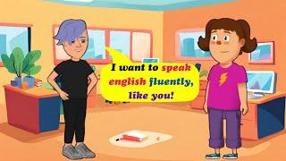 I want to speak english fluently, like you!  Improve english speaking skills