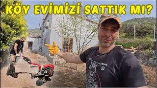 KÖY EVİMİZİ SATTIK MI ? ÇAPA MOTORUM NEDEN BOZULMUŞ ÖNEMLİ ! SALMA KUŞ KAFESİMİZ NE DURUMDA ?