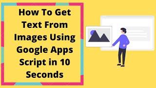 How To Read Text From Image Using Google Apps Script in 10 Seconds