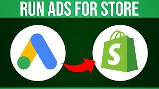 How To Run Google Ads For Shopify Store 2024 (Quick Tutotial)