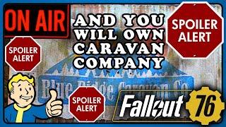 Fallout 76 PTS (Spoiler): STARTING OFF YOUR OWN CARAVAN COMPANY. Comming with next Season Update.