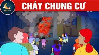 CHÁY CHUNG CƯ - TRUYỆN CỔ TÍCH - QUÀ TẶNG CUỘC SỐNG - KHOẢNH KHẮC KỲ DIỆU - HOẠT HÌNH HAY