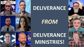 Deliverance From Deliverance Ministries: A Biblical Critique