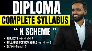 DIPLOMA COMPLETE  K SCHEME SYLLABUS DETAIL|MSBTE |PRADEEP GIRI SIR