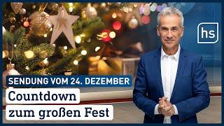 Countdown zum großen Fest | hessenschau vom 24.12.2022