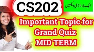 CS202 Grand Quiz Important Topic VU Mid Term Spring 2020|| MCQ || Questions || Syllabus || Guide