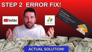How To FIX Step 2 Error YouTube AdSense 2024 | The BEST Way To Fix Google Adsense Step 2 Error